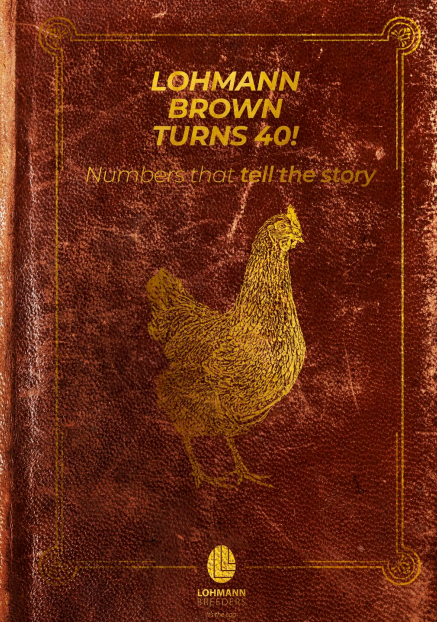 LOHMANN BROWN TURNS 40 Numbers that tell the story